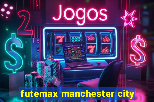 futemax manchester city